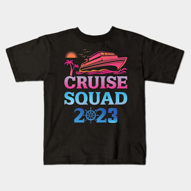 Family Cruise Squad 2023 Family Matching Group Squad Trip Kids T-Shirt by torifd1rosie